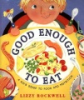 Good_Enough_to_Eat__A_Kid_s_Guide_to_Food_and_Nutrition