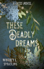 These_deadly_dreams