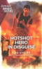 Hotshot_hero_in_disguise