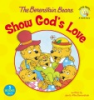 The_Berenstain_Bears_show_God_s_love