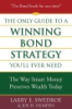 The_only_guide_to_a_winning_bond_strategy_you_ll_ever_need___the_way_smart_money_preserves_wealth_today