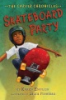 Skateboard_party