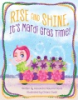 Rise_and_shine__it_s_Mardi_Gras_time_