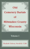Old_cemetery_burials_of_Milwaukee_County__Wisconsin