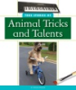 True_stories_of_animal_tricks_and_talents