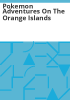 Pokemon_adventures_on_the_Orange_Islands