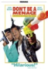 Don_t_be_a_menace_to_South_Central_while_drinking_your_juice_in_the_hood