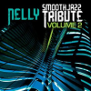 Nelly_Smooth_Jazz_Tribute__Volume_2