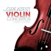The_Greatest_Violin_Concertos__Mozart__Beethoven__Tchaikovsky__Mendelssohn__Bach_and_Vivaldi