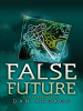 False_Future