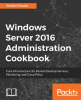 Windows_Server_2016_Administration_Cookbook