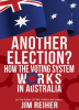 Another_Election__How_the_Voting_System_Works_in_Australia