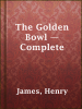 The_Golden_Bowl_____Complete