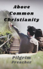 Above_Common_Christianity