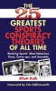 The_25_Greatest_Sports_Conspiracy_Theories_of_All_Time