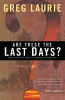 Are_These_the_Last_Days_