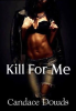 Kill_for_Me