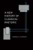 A_New_History_of_Classical_Rhetoric