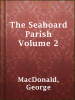 The_Seaboard_Parish_Volume_2