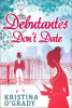 Debutantes_Don_t_Date