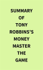 Summary_of_Tony_Robbins_s_Money_Master_the_Game