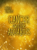 Cancer_Sweetens_Aquarius