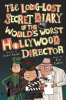 The_Long-Lost_Secret_Diary_of_the_World_s_Worst_Hollywood_Director