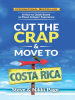 Cut_the_Crap___Move_to_Costa_Rica