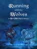 Running_with_the_Wolves