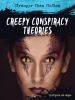 Creepy_Conspiracy_Theories