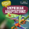 20_Things_You_Didn_t_Know_About_Amphibian_Adaptations