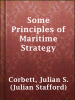 Some_Principles_of_Maritime_Strategy
