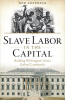 Slave_Labor_in_the_Capital