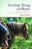 Getting_Along_With_Rusty__Horses__Healing__and_Therapeutic_Riding__Mostly_a_Memoir_