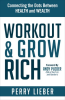 Workout___Grow_Rich