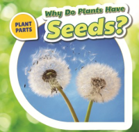 Why_do_plants_have_seeds_