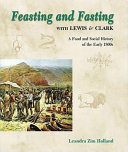 Feasting_and_fasting_with_Lewis___Clark