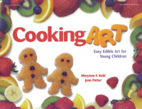 Cooking_Art__Easy_Edible_Art_for_Young_Children
