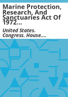 Marine_protection__research__and_sanctuaries_act_of_1972_authorization