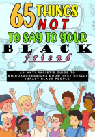 65_Things_Not_To_Say_To_Your_Black_Friend