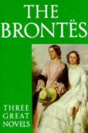 Jane Eyre / Charlotte Bronte. Wuthering Heights / Emily Bronte. The tenant of Wildfell Hall / Anne Bronte