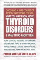 What_you_must_know_about_thyroid_disorders___what_to_do_about_them