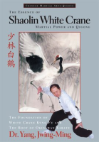 The_Essence_of_Shaolin_White_Crane