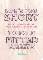 Life_s_too_short_to_fold_fitted_sheets