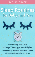 Sleep_Routines_for_Baby_and_You__How_to_Help_Your_Child_Sleep_Through_the_Night_and_Finally_Get_t