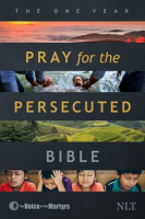 The_One_Year_Pray_for_the_Persecuted_Bible_NLT