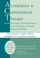 Acceptance_and_Commitment_Therapy_for_the_Treatment_of_Post-Traumatic_Stress_Disorder_and_Trauma-Rel