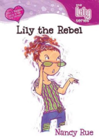 Lily the rebel.