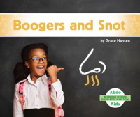 Boogers_and_snot