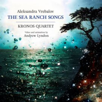 Aleksandra_Vrebalov__The_Sea_Ranch_Songs
